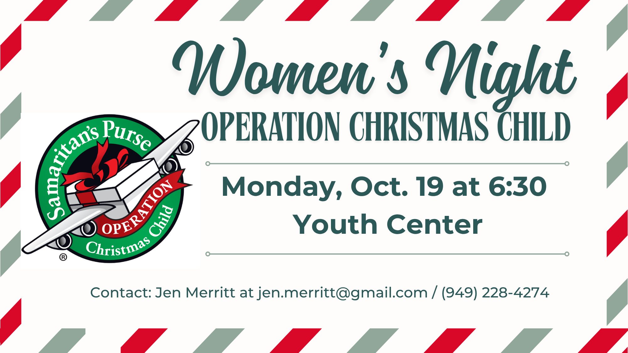 Women’s Night, Operation Christmas Child, Monday, October 19 at 6:30 in the Youth Center